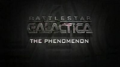 Звёздный крейсер Галактика — s04 special-3 — Battlestar Galactica: The Phenomenon