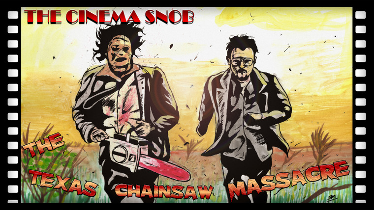 The Cinema Snob — s07e01 — The Texas Chainsaw Massacre