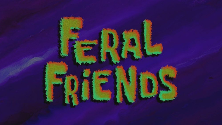 Губка Боб квадратные штаны — s10e21 — Feral Friends