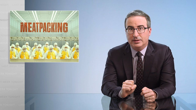 Last Week Tonight with John Oliver — s08e02 — Meatpacking