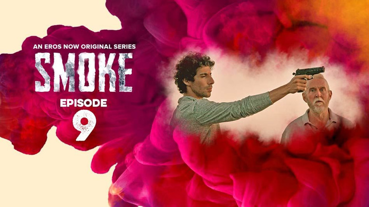 Smoke — s01e09 — Episode 9