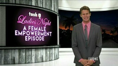 Tosh.0 — s07e22 — Ladies' Night: A Female Empowerment Episode