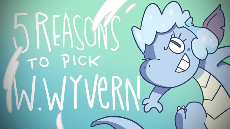 5 REASONS TO PICK — s01e36 — 5 REASONS TO PICK WINTER WYVERN