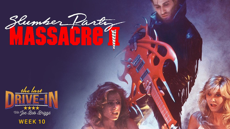 The Last Drive-In with Joe Bob Briggs — s07e19 — Slumber Party Massacre II