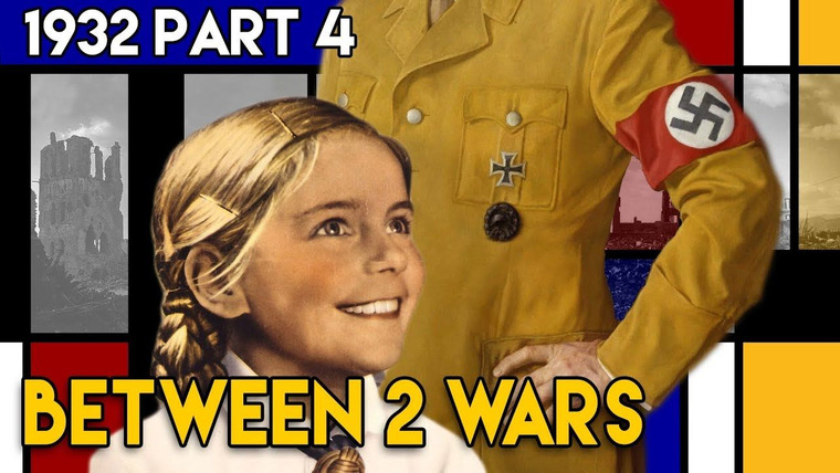 Between 2 Wars — s01e35 — 1932 Part 4: Rise of Evil - From Populism to Fascism