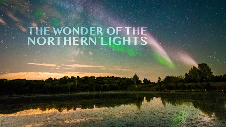 The Nature of Things with David Suzuki — s58e11 — The Wonder of the Northern Lights
