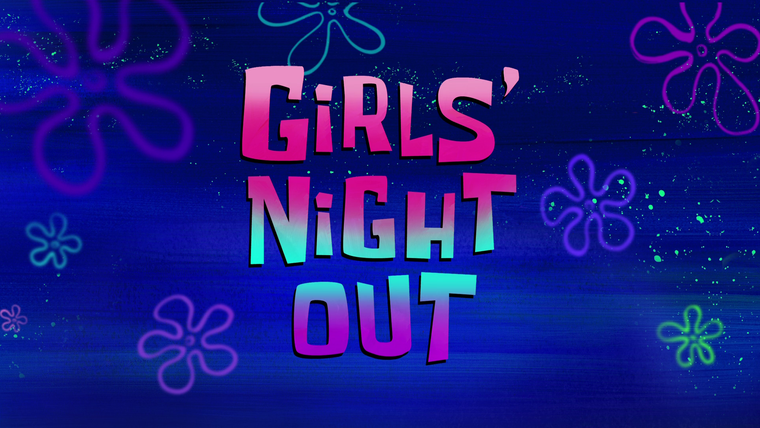 SpongeBob SquarePants — s11e48 — Girls' Night Out
