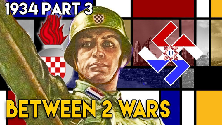 Between 2 Wars — s01e41 — 1934 Part 3: Murder and Fascism - Rise of the Ustaše