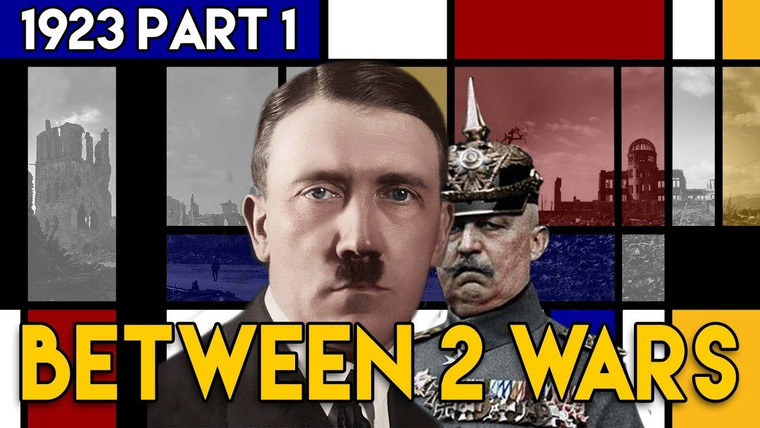 Between 2 Wars — s01e15 — 1923: Hitler's Beer Hall Disaster