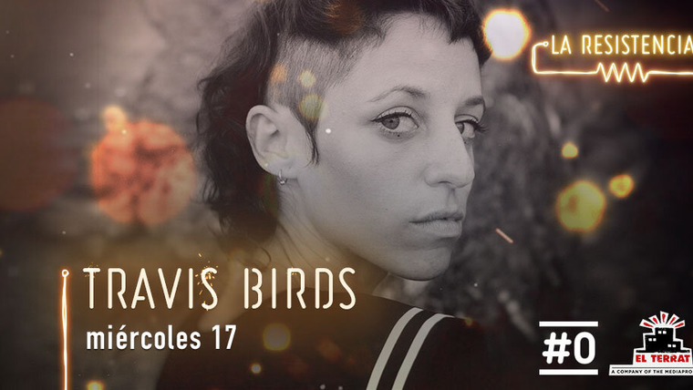 La Resistencia — s04e97 — Travis Birds