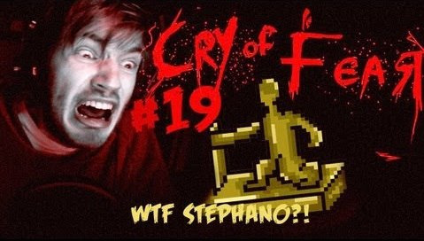 PewDiePie — s03e125 — STEPHANO, WTF ARE YOU DOING HERE? (Easter Egg) - Cry Of Fear - Playthrough - Part 19
