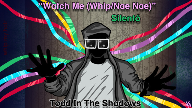 Тодд в Тени — s07e16 — "Watch Me (Whip/Nae Nae)" by Silento
