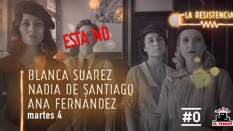 La Resistencia — s03e75 — Blanca Suárez, Nadia de Santiago y Ana Fernández