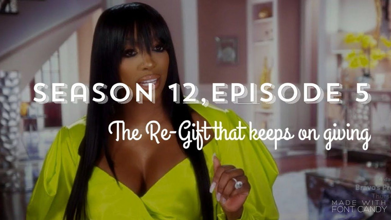 The Real Housewives of Atlanta — s12e05 — The Regift That Keeps on Giving