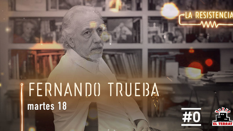 La Resistencia — s03e83 — Fernando Trueba