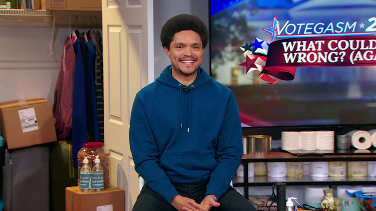 The Daily Show with Trevor Noah — s2020 special-1 — Votegasm 2020: What Could Go Wrong? (Again)