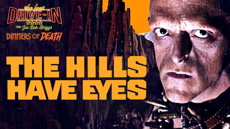 The Last Drive-In with Joe Bob Briggs — s02e02 — The Hills Have Eyes