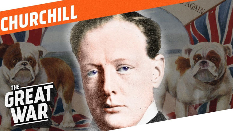 The Great War: Week by Week 100 Years Later — s02 special-21 — Who Did What in WW1?: Winston Churchill - First Lord of the Admiralty