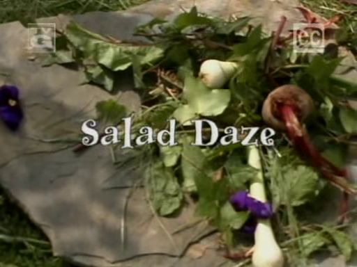 Good Eats — s01e04 — Salad Daze