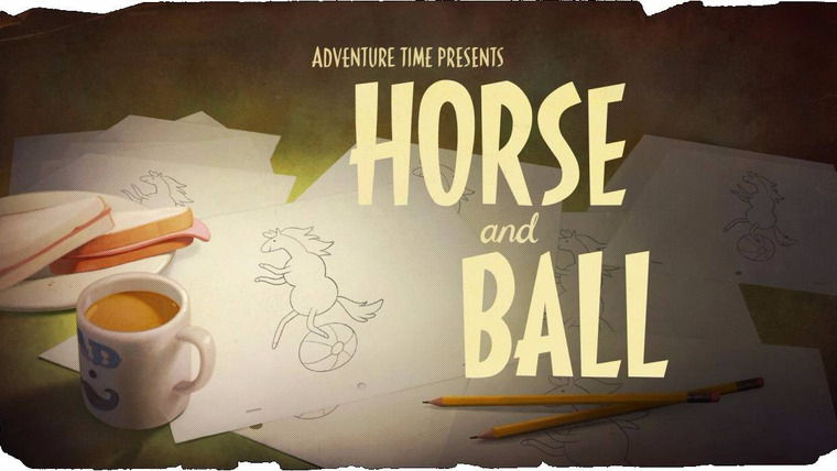 Adventure Time — s08e05 — Horse and Ball