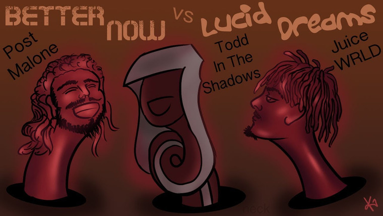Todd in the Shadows — s10e20 — "Better Now" by Post Malone/"Lucid Dreams" by Juice WRLD
