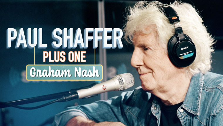 Paul Shaffer Plus One — s01e02 — Graham Nash