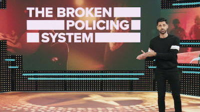 Патриотический Акт с Хасаном Минхаджем — s04e06 — The Broken Policing System