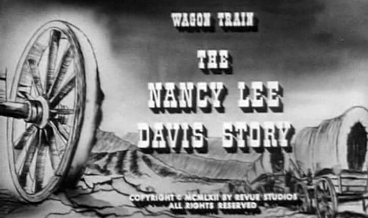 Караван повозок — s05e33 — The Nancy Lee Davis Story