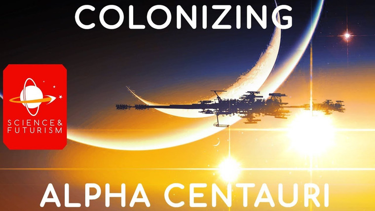 Наука и футуризм с Айзеком Артуром — s04e08 — Outward Bound: Colonizing Alpha Centauri