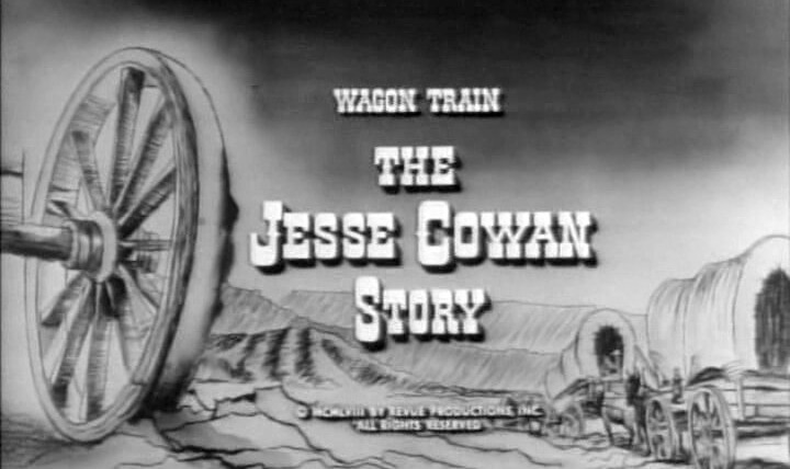 Караван повозок — s01e17 — The Jesse Cowan Story