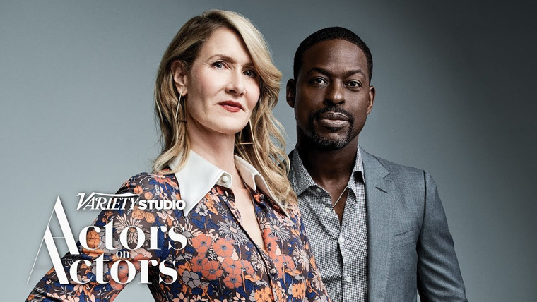 Variety Studio: Actors on Actors — s11e03 — Sterling K. Brown and Laura Dern