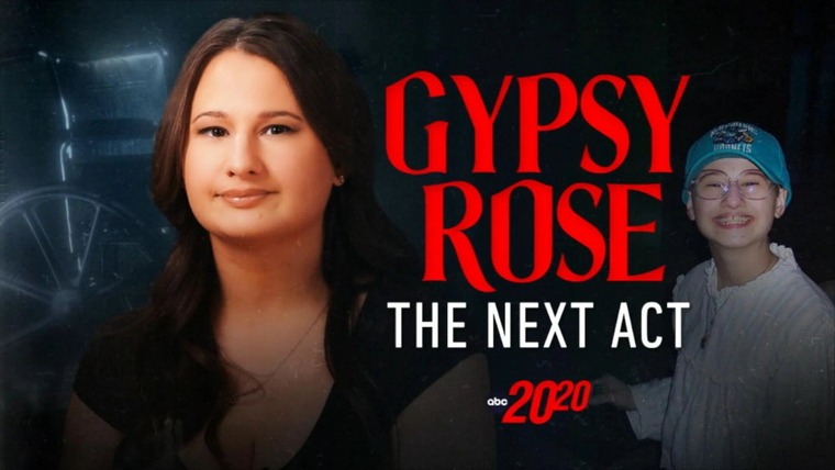20/20 — s2024e04 — Gypsy Rose: The Next Act