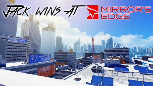 Jacksepticeye — s02e360 — Jack Wins at Mirror's Edge | HAVE A LITTLE FAITH | Gameplay Commentary - PC Max Settings