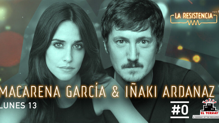 La Resistencia — s05e141 — Macarena García & Iñaki Ardanaz
