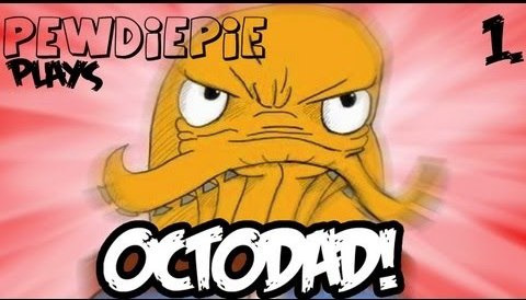 PewDiePie — s02e190 — [Funny] Octodad - Loving Father. Caring Husband. Secret Octopus - Part 1
