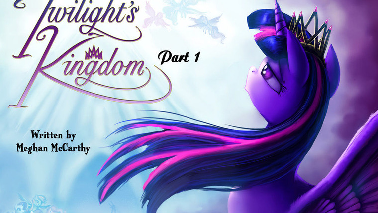 Мой маленький пони: Дружба – это чудо — s04e25 — Twilight's Kingdom - Part 1