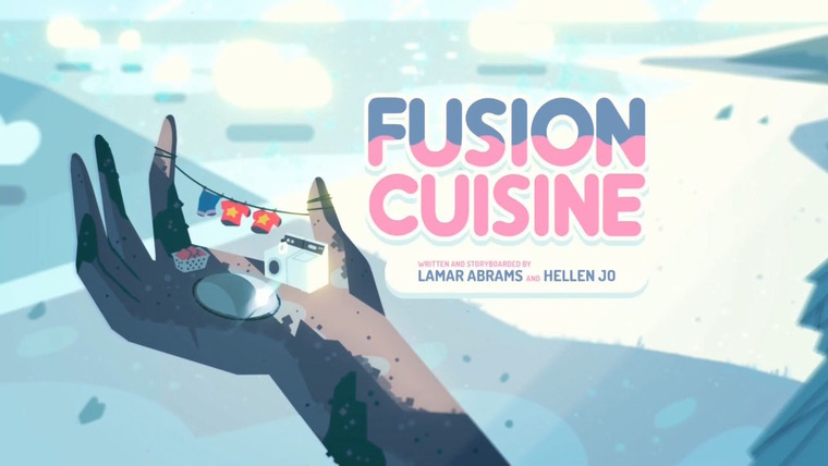 Steven Universe — s01e32 — Fusion Cuisine