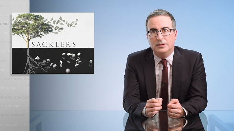 Last Week Tonight with John Oliver — s08e20 — Opioids III: The Sacklers