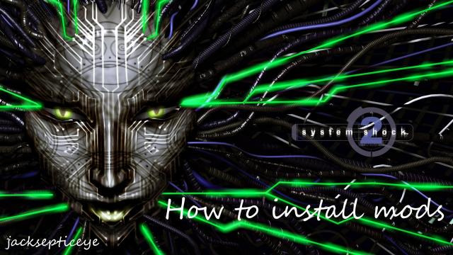 Jacksepticeye — s02e41 — System Shock 2 How to Install mods - GOG version