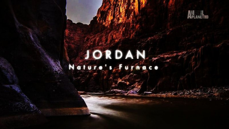 Природа Ближнего Востока — s01e05 — Jordan: Nature's Furnace