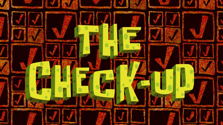 SpongeBob SquarePants — s11e04 — The Check-Up