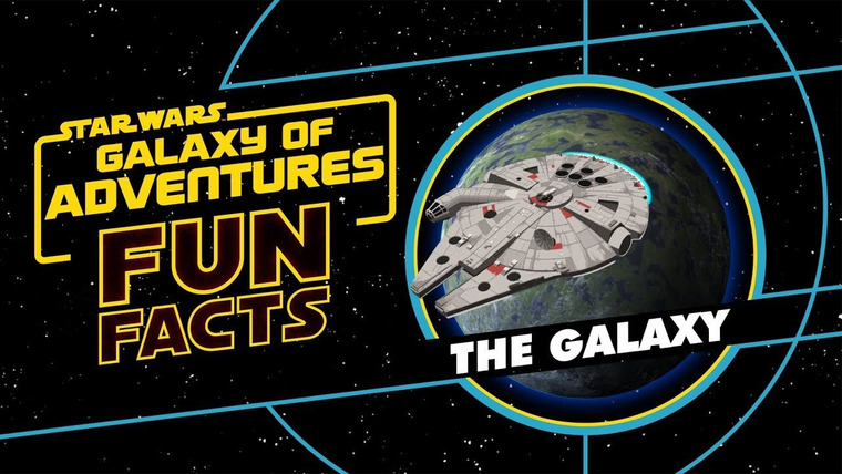 Звёздные войны: Галактика приключений — s01 special-17 — Planets | Star Wars Galaxy of Adventures Fun Facts
