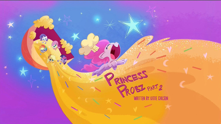 Мой маленький пони: Жизнь пони — s01e02 — Princess Probz - Part 2