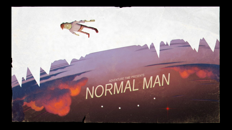 Adventure Time — s07e32 — Normal Man