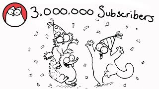 Simon's Cat — s2008 special-15 — Thank You 3 Million Subscribers!
