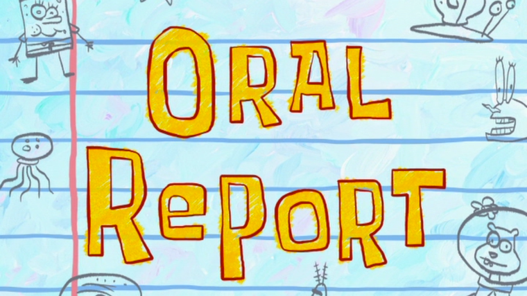 SpongeBob SquarePants — s08e09 — Oral Report
