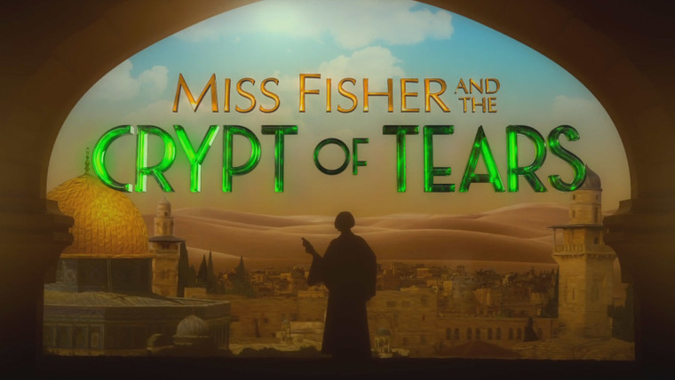 Леди-детектив мисс Фрайни Фишер — s03 special-2 — Miss Fisher and the Crypt of Tears