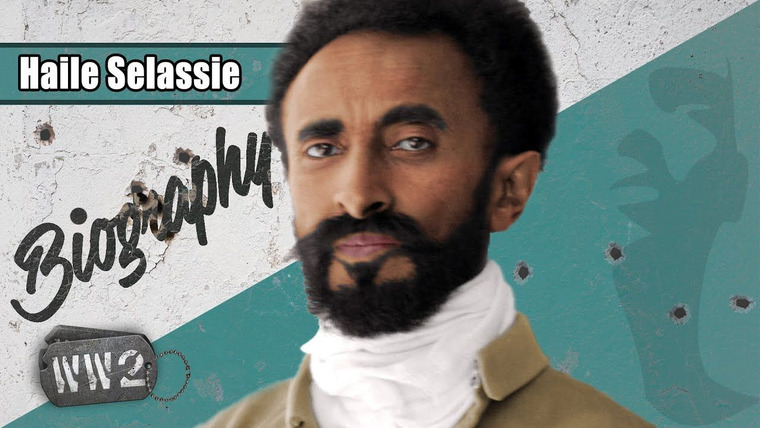 World War Two: Week by Week — s02 special-31 — Biography: Haile Selassie