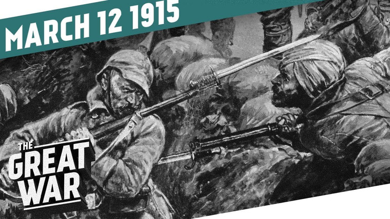 The Great War: Week by Week 100 Years Later — s02e11 — Week 33: The Battle of Neuve-Chapelle