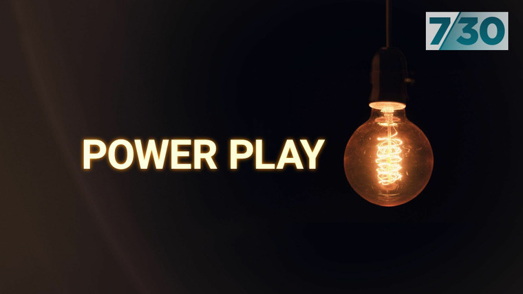 7.30 — s2022e190 — Power Play